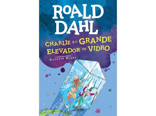 LIVRO CHARLIE E O GRANDE ELEVADOR DE VIDRO ROALD DAHL image number 0