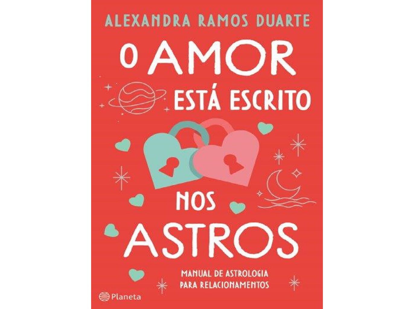 LIVRO O AMOR EST&Aacute; ESCRITO NOS ASTROS DE ALEXANDRA RAMOS DUARTE image number 0