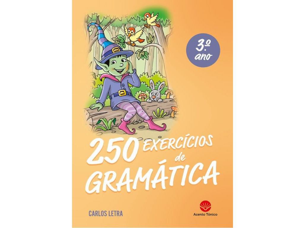 LIVRO 250 EXERC&Iacute;CIOS DE GRAM&Aacute;TICA 3&ordm; ANO image number 0