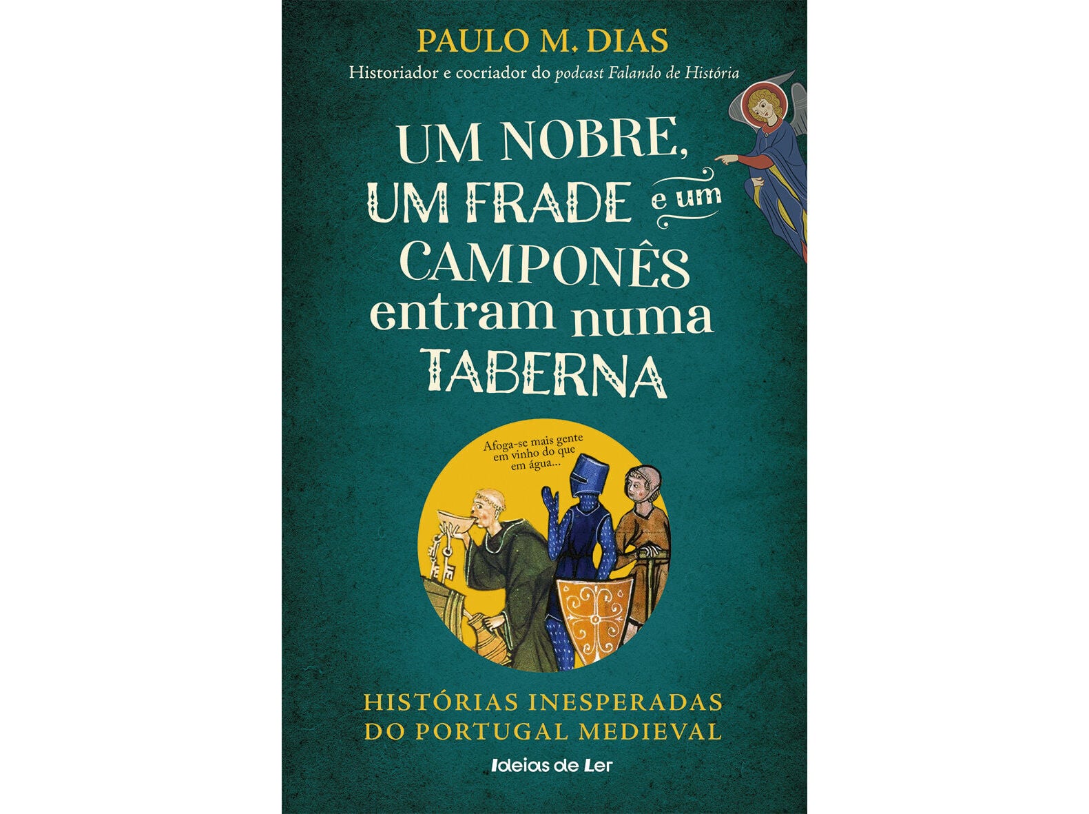 LIVRO UM NOBRE UM FRADE E UM CAMPON&Ecirc;S ENTRAM NUMA TABERNA DE PAULO M. DIAS image number 0