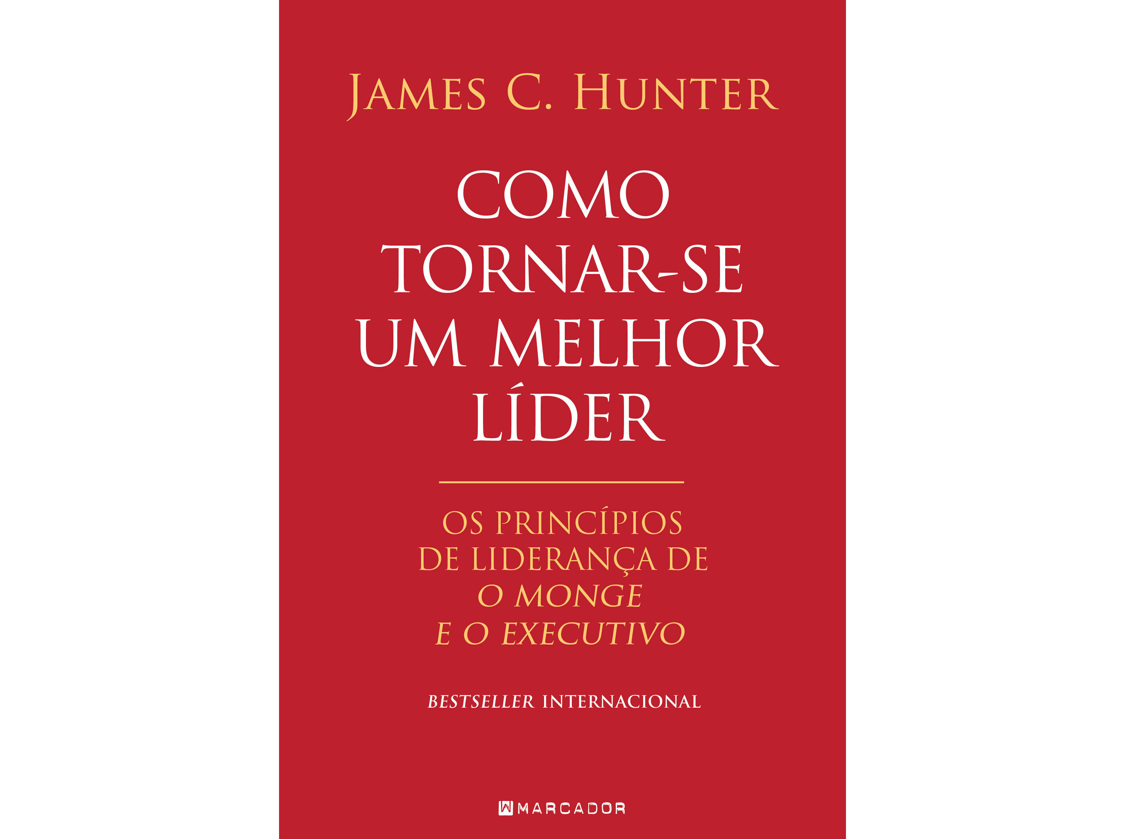 LIVRO CM TORNAR-SE MELHOR L&Iacute;DER DE JAMES C. HUNTER image number 1
