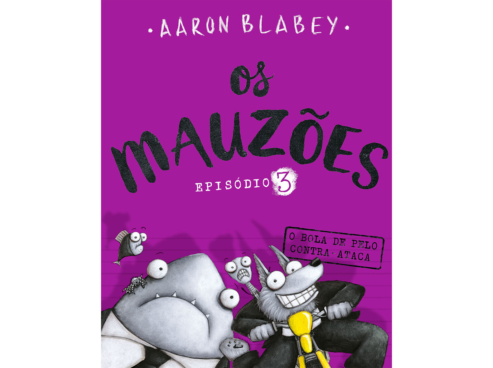 OS MAUZ&Otilde;ES - EPIS&Oacute;DIO 3 O BOLA DE PELO CONTRA-ATACA image number 1