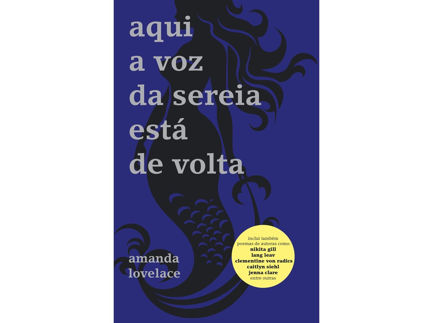 LIVRO AQUI A VOZ DA SEREIA EST&Aacute; DE VOLTA DE AMANDA LOVELACE image number 0