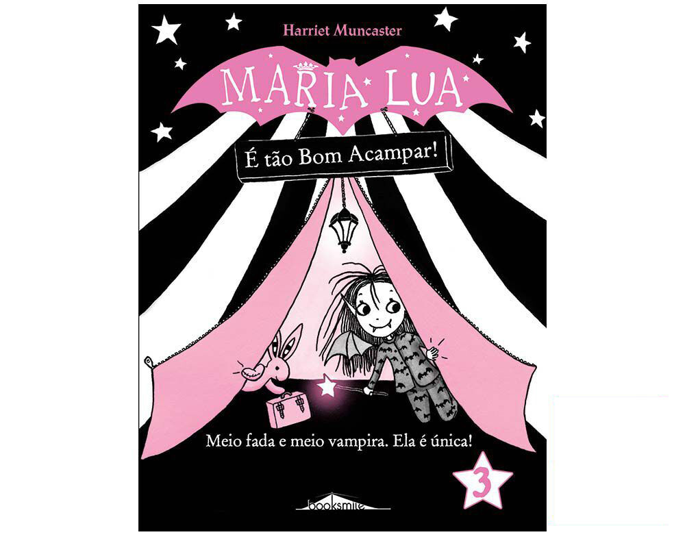 LIVRO MARIA LUA 3: &Eacute; T&Atilde;O BOM ACAMPAR!