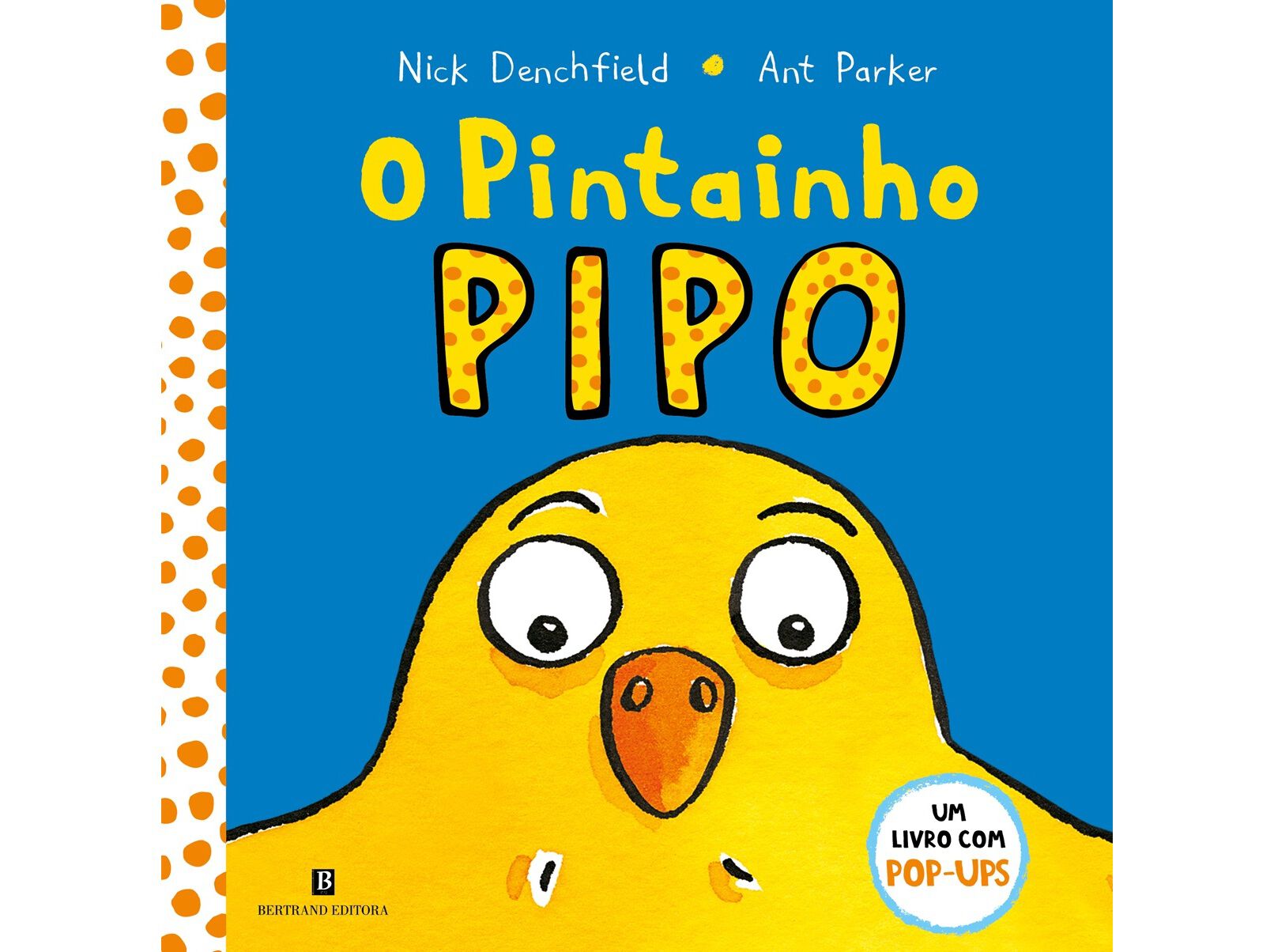 LIVRO O PINTAINHO PIPO NICK DENCHFIELD image number 0