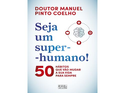LIVRO SEJA UM SUPER-HUMANO! :DE DOUTOR MANUEL PINTO COELHO image number 1