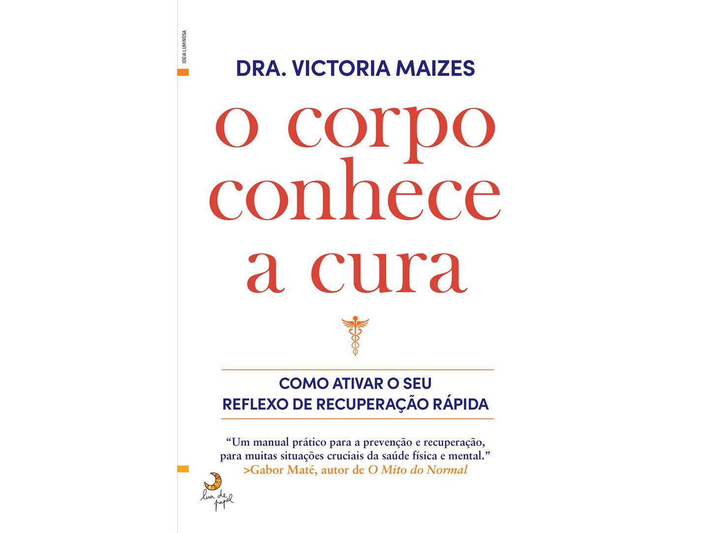 LIVRO O CORPO CONHECE A CURA DE VICTORIA MAIZES image number 0