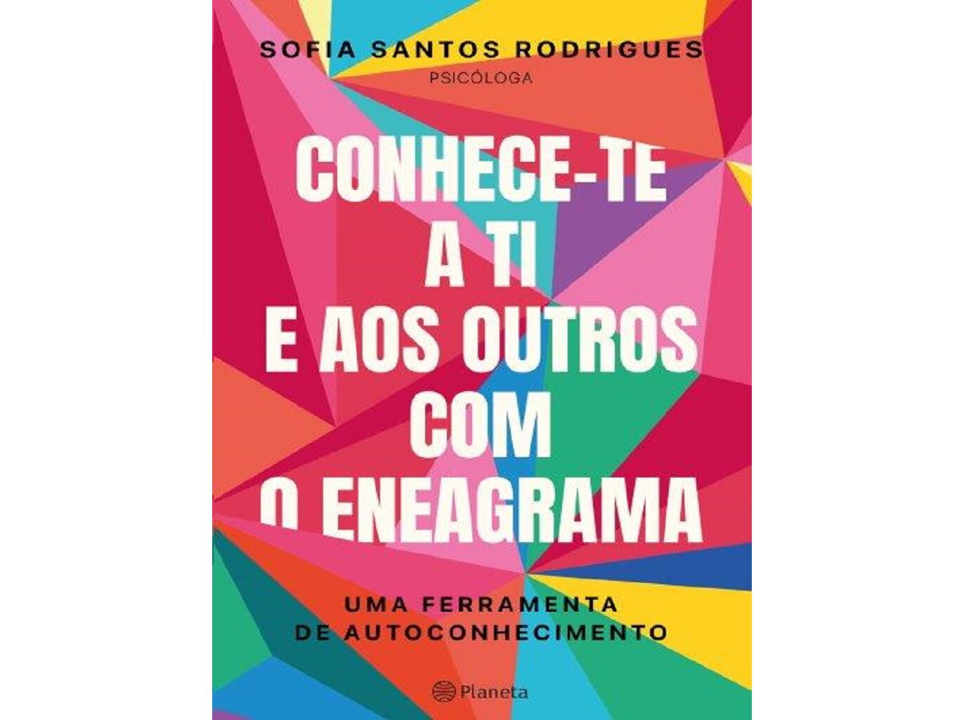 LIVRO CONHECE-TE A TI E AOS OUTROS COM O ENEAGRAMA DE SOFIA SANTOS RODRIGUES