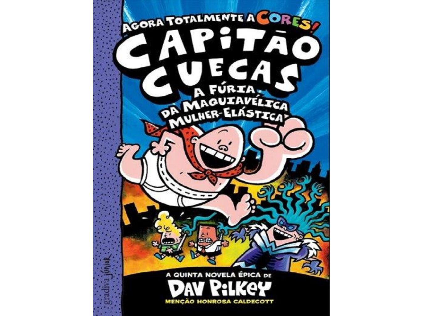 LIVRO CAPIT&Atilde;O CUECAS E A F&Uacute;RIA DA MAQUIAV&Eacute;LICA DE DAV PILKEY image number 0