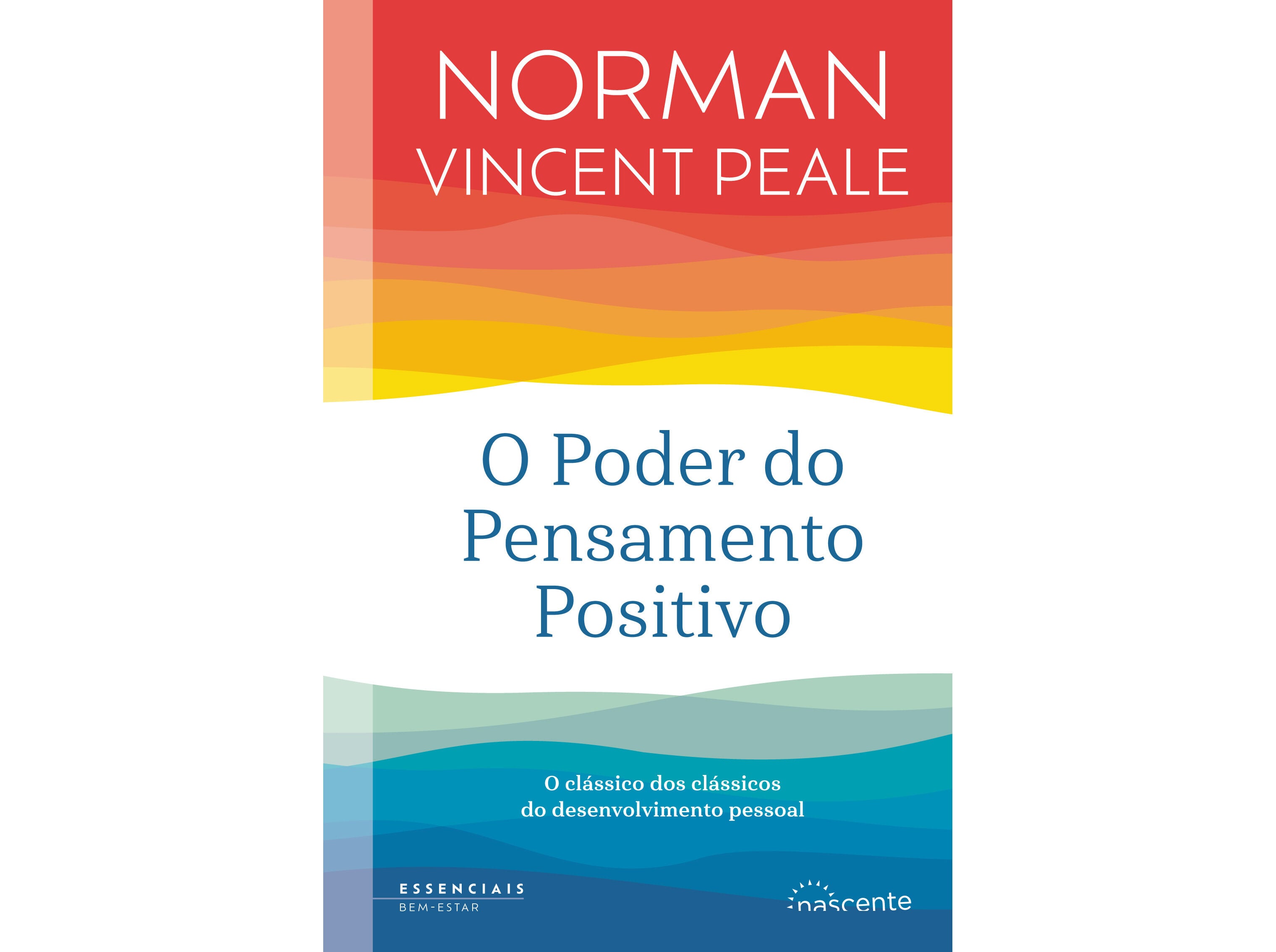 LIVRO O PODER DO PENSAMENTO POSITIVO : NORMAN VINCENT PEALE