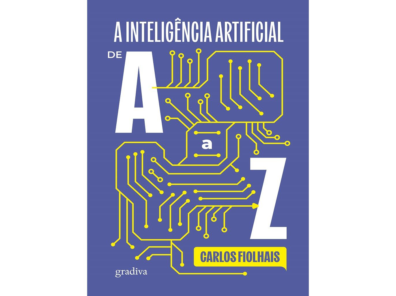 LIVRO A INTELIG&Ecirc;NCIA ARTIFICIAL DE A A Z image number 0