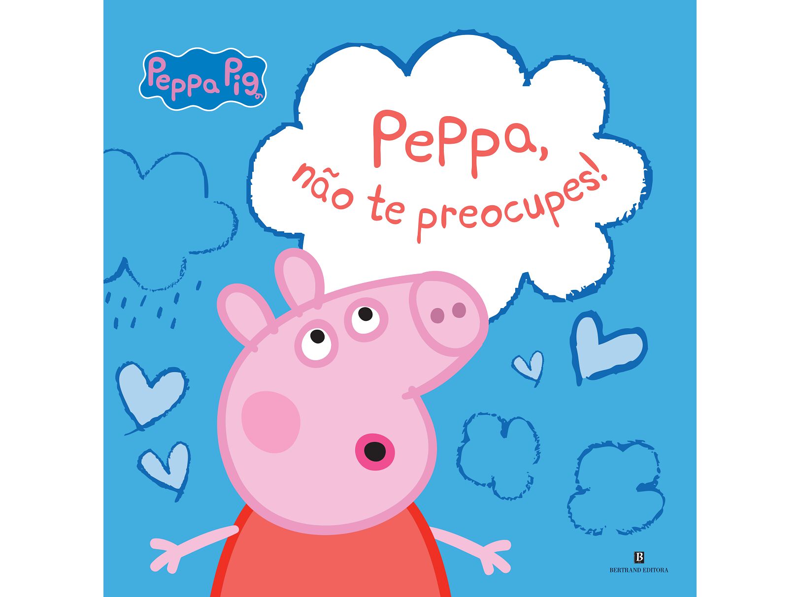 LIVRO PEPPA N&Atilde;O TE PREOCUPES! DE NEVILLE ASTLEY image number 0