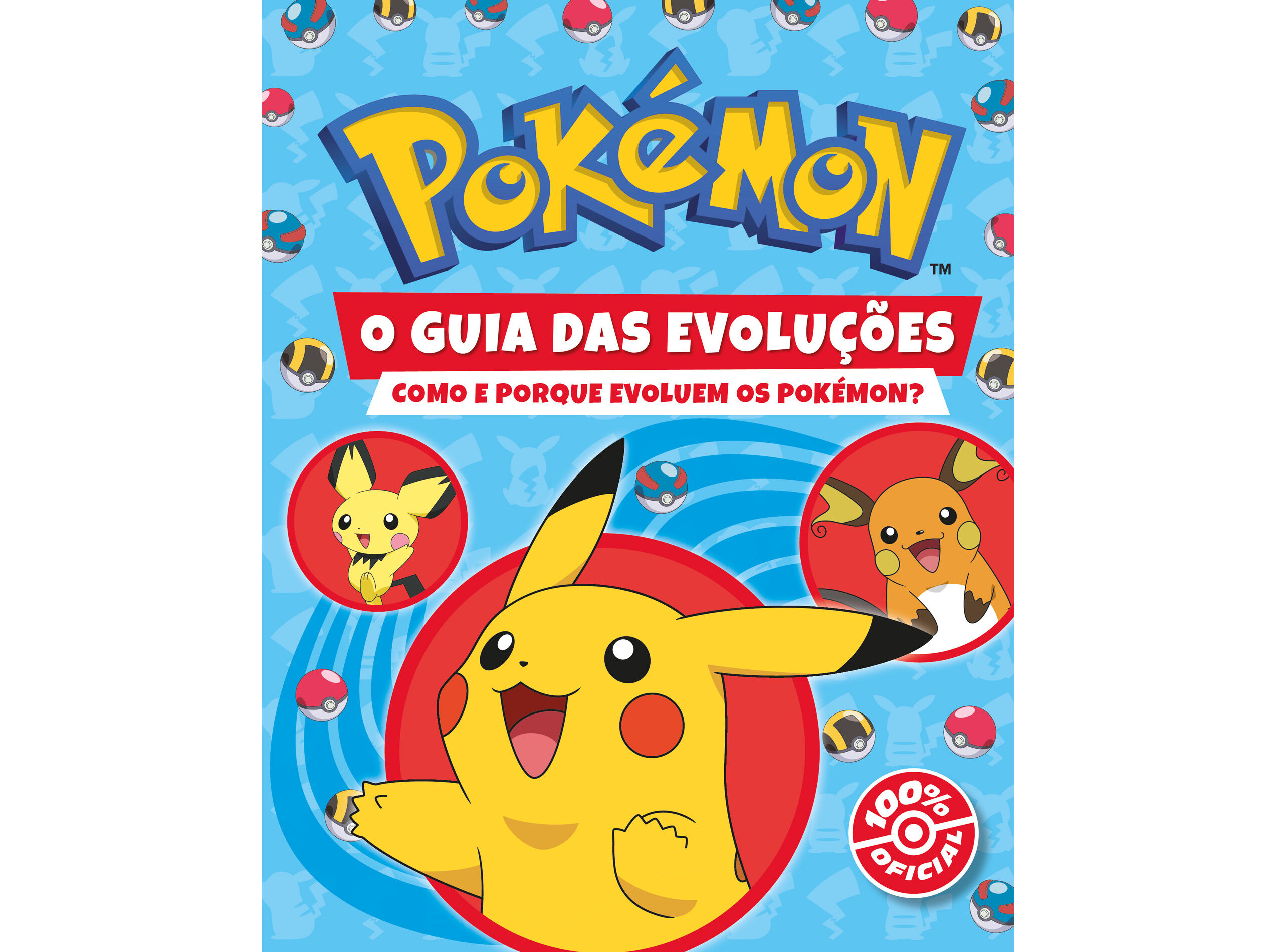LIVRO POK&Eacute;MON - O GUIA DAS EVOLU&Ccedil;&Otilde;ES: COMO E PORQUE EVOLUEM OS POK&Eacute;MON? image number 0