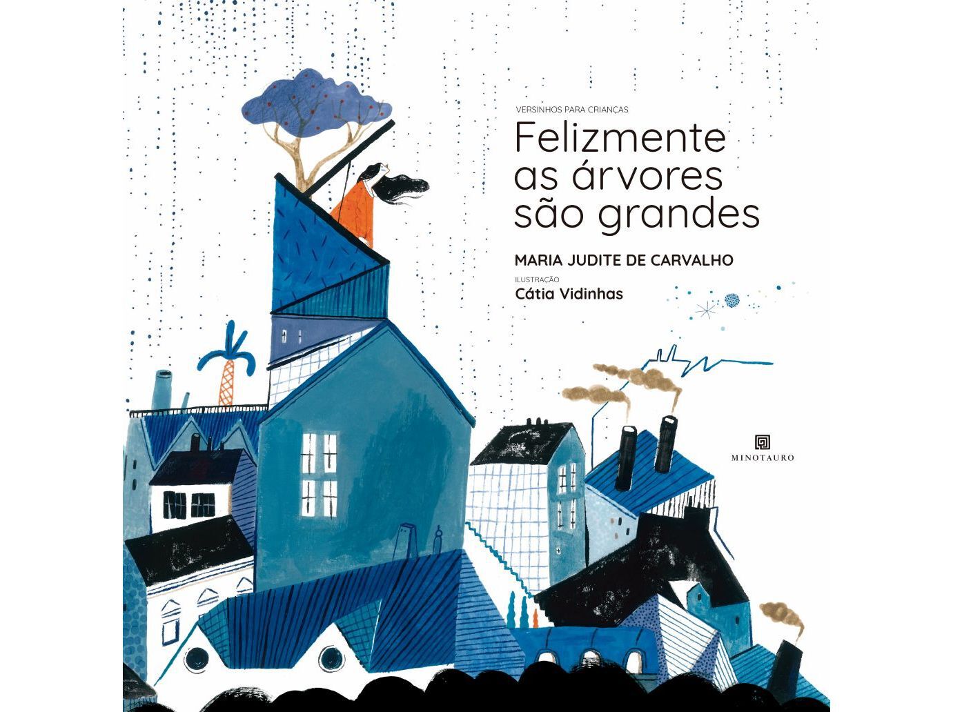 LIVRO FELIZMENTE AS &Atilde;RVORES S&Atilde;O GRANDES image number 0