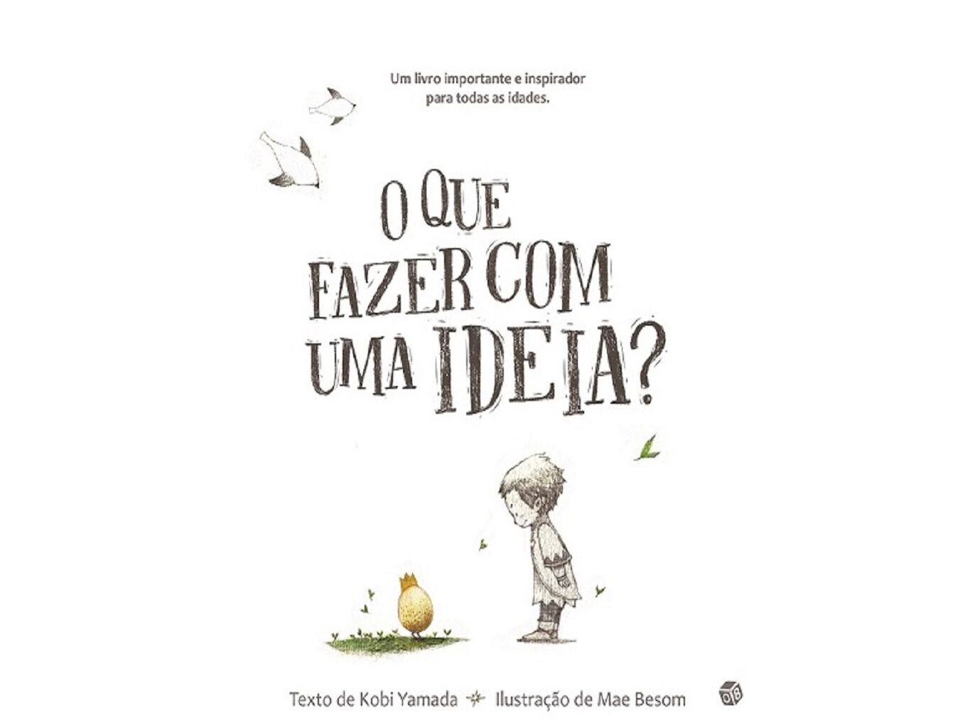 LIVRO O QUE FAZER COM UMA IDEIA? KOBI YAMADA image number 0
