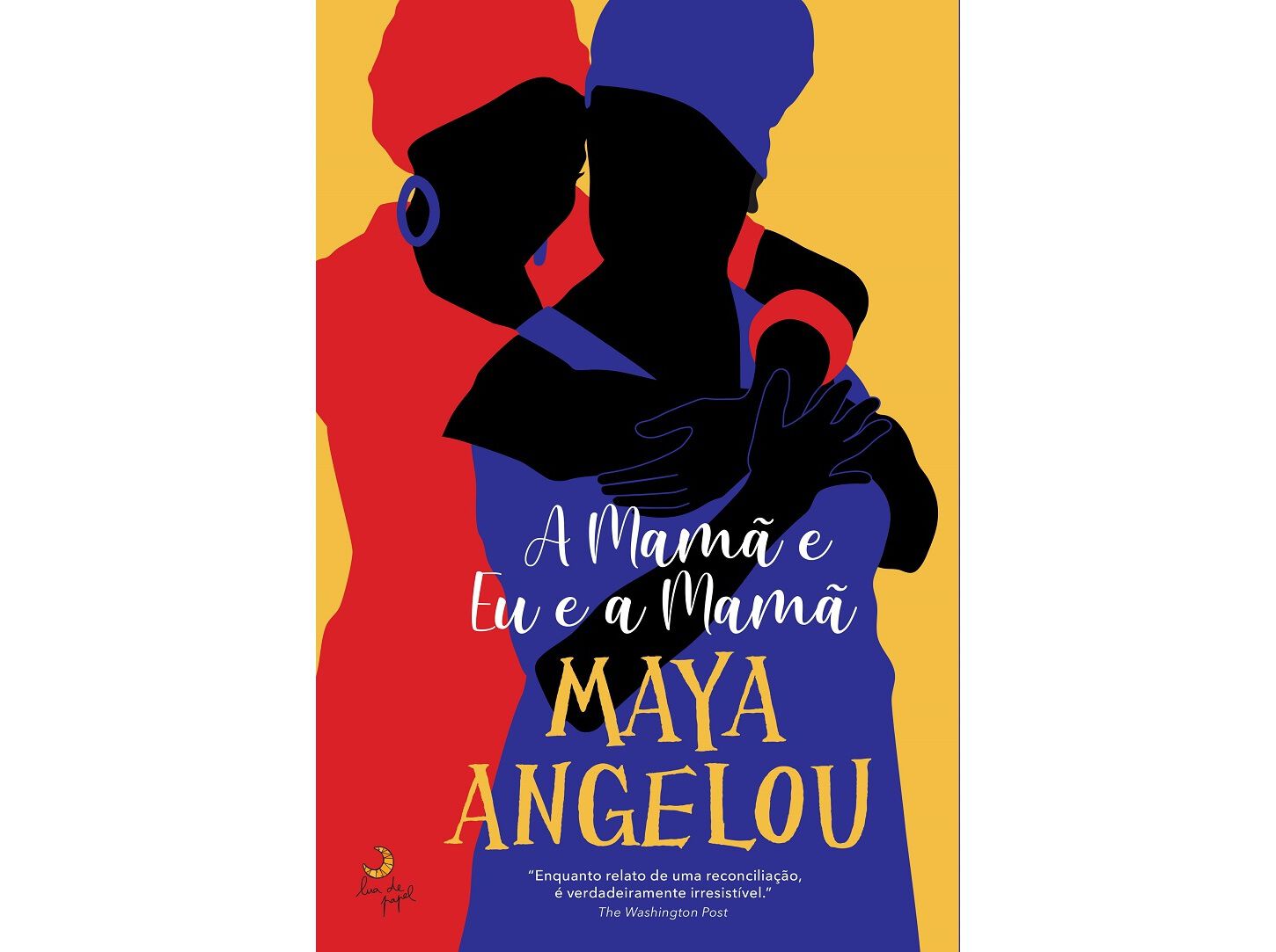 LIVRO A MAM&Atilde; E EU E A MAM&Atilde; DE: MAYA ANGELOU image number 0