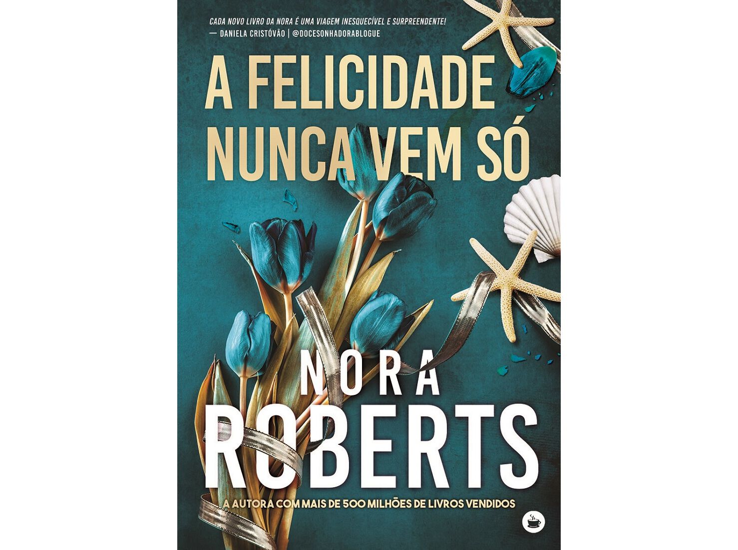 LIVRO A FELICIDADE NUNCA VEM S&Oacute; DE NORA ROBERTS image number 0