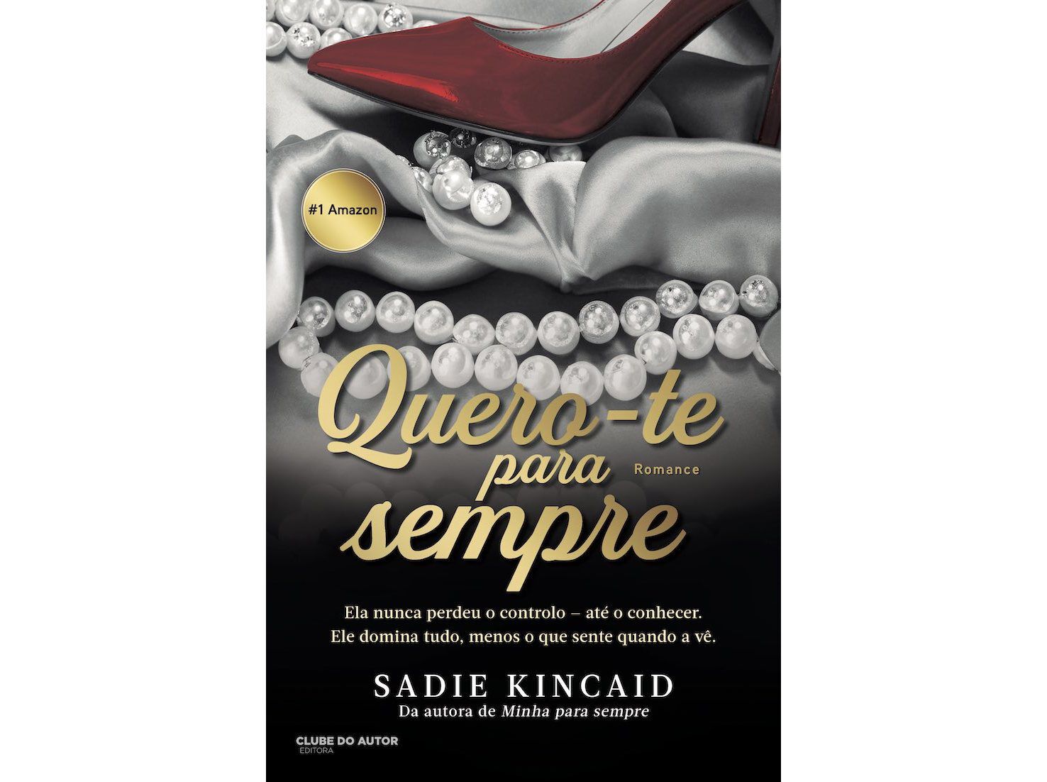 LIVRO QUERO-TE PARA SEMPRE DE SADIE KINCAID image number 0