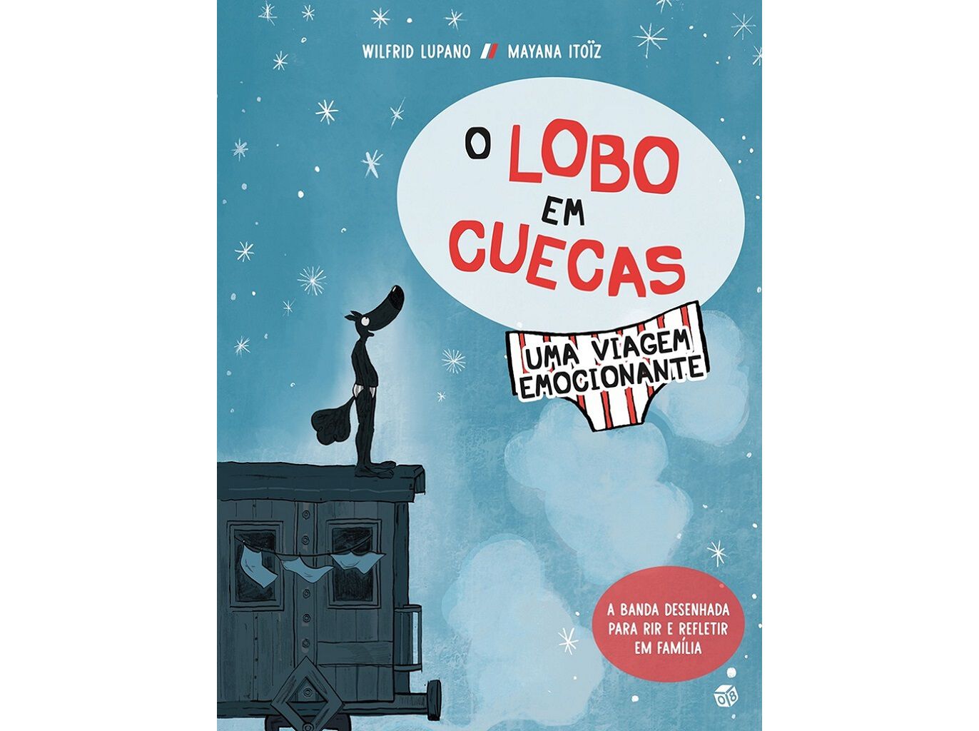 LIVRO O LOBO EM CUECAS - UMA VIAGEM EMOCIONANTE image number 0