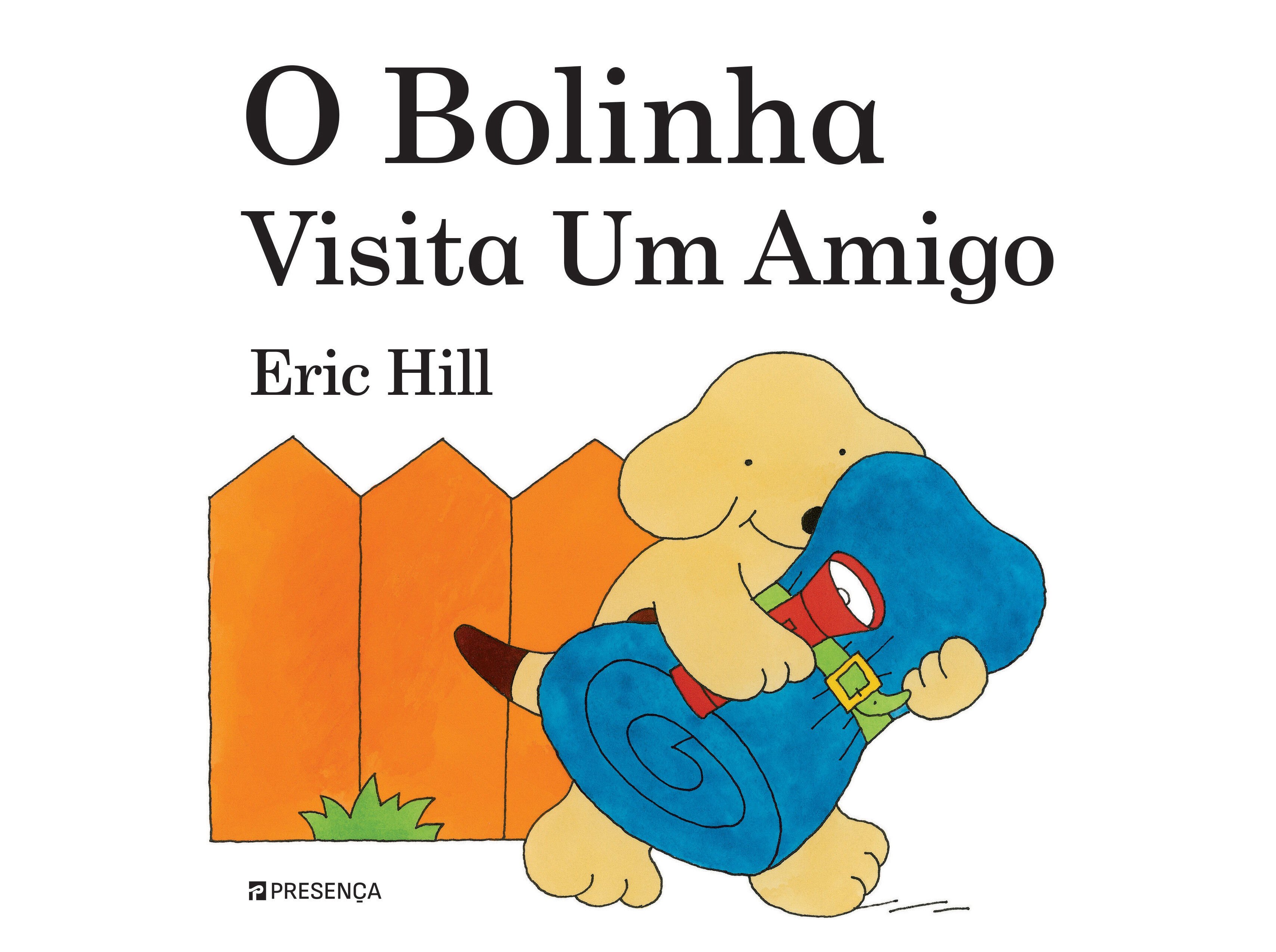 LIVRO O BOLINHA VISITA UM AMIGO-BOLINHA N 10-ERIC HILL image number 0