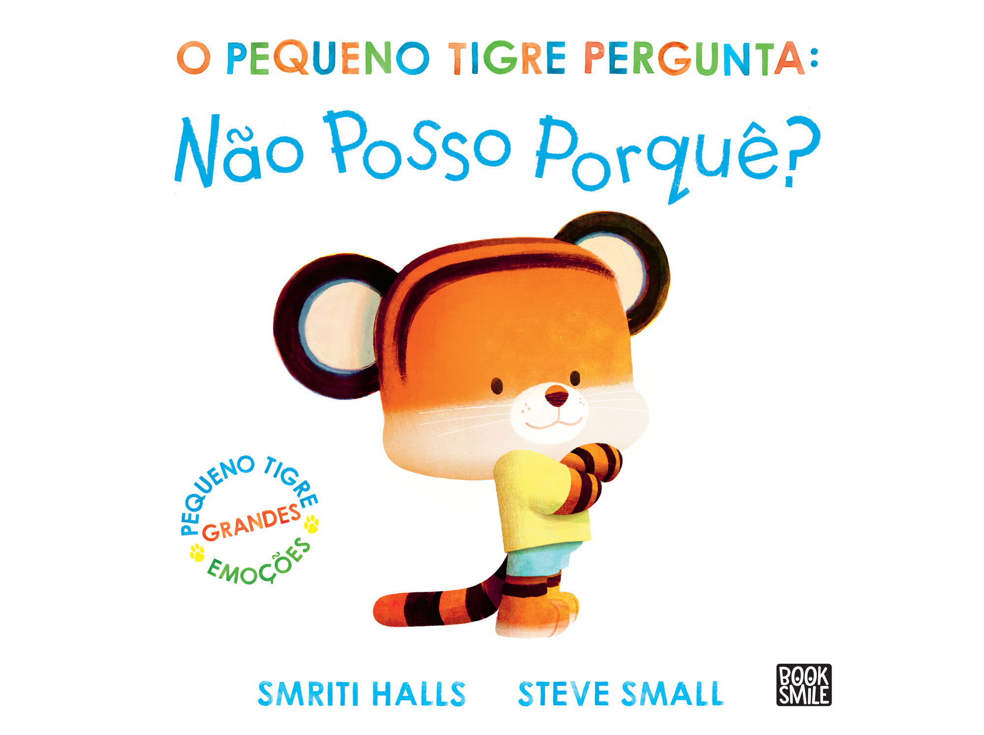 LIVRO O PEQUENO TIGRE PERGUNTA : N&Atilde;O POSSO PORQU&Ecirc;? image number 0