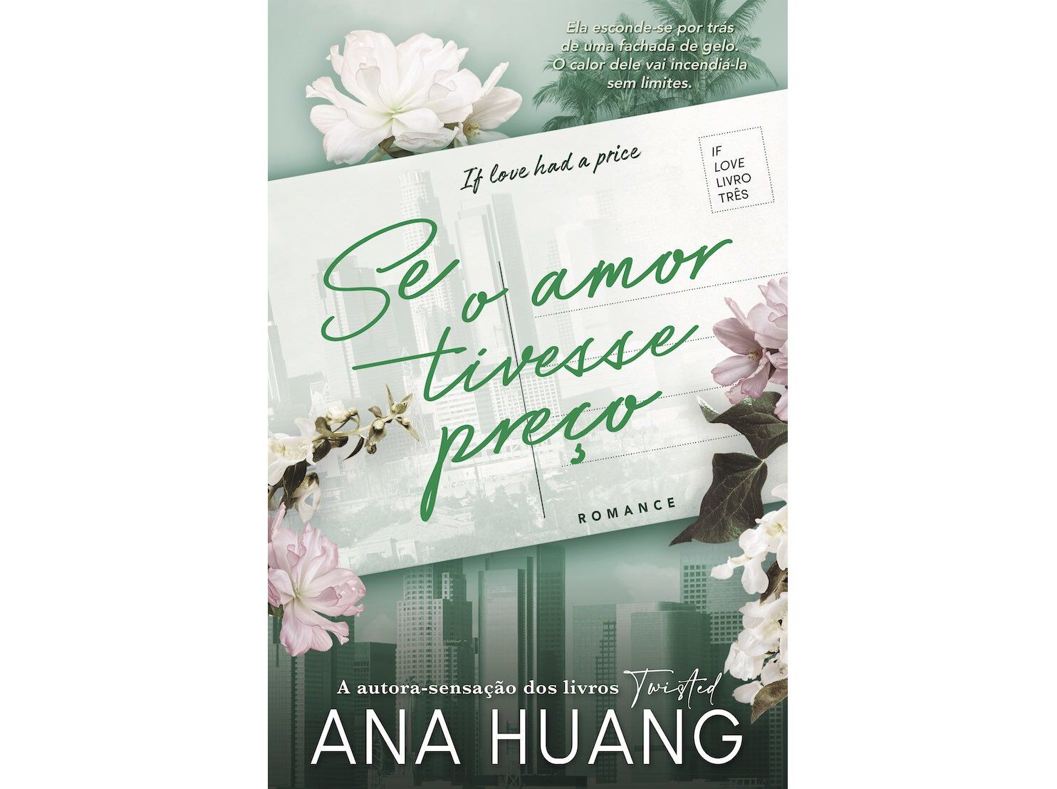 LIVRO SE O AMOR TIVESSE PRE&Ccedil;O DE ANA HUANG