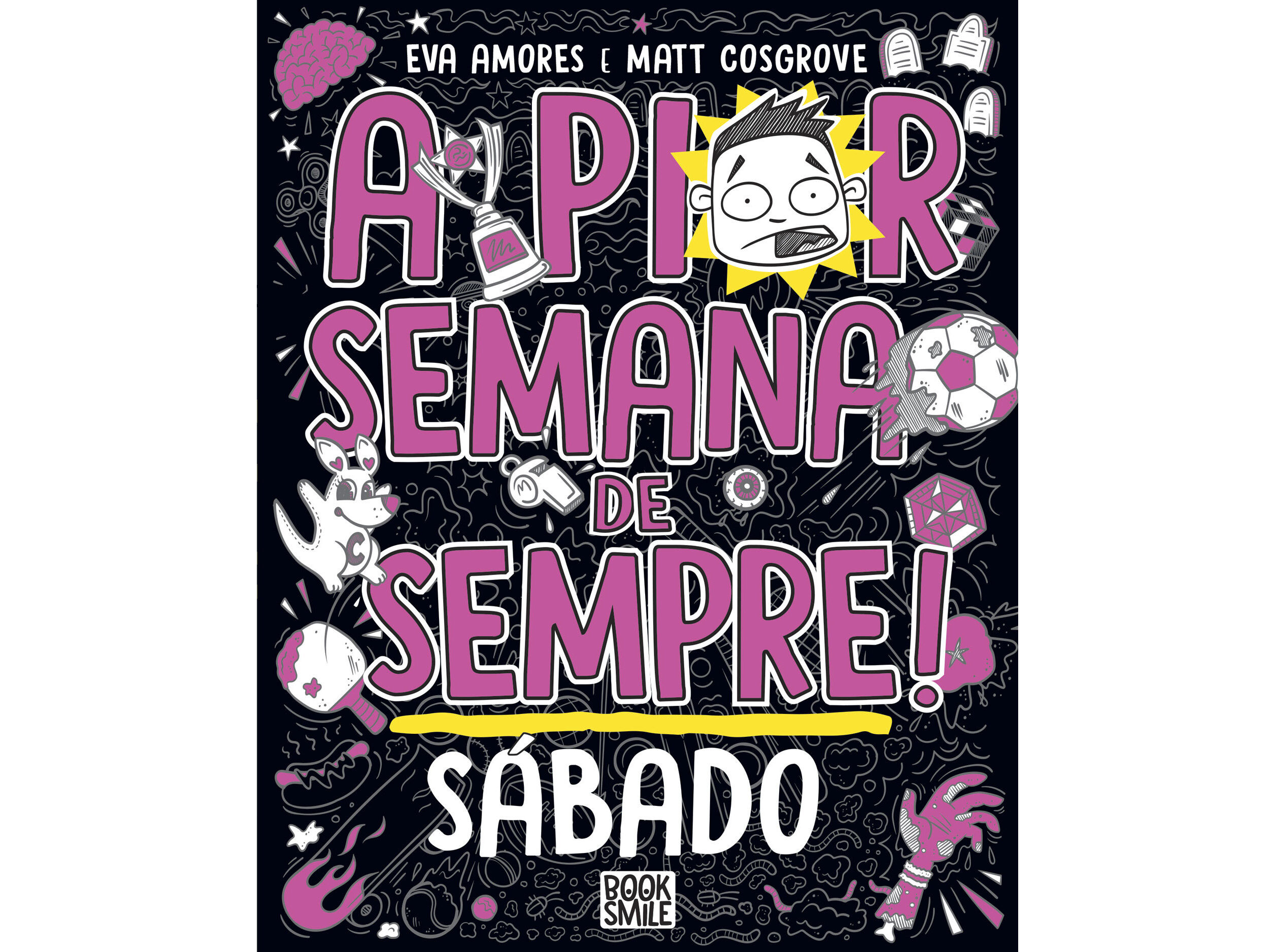 LIVRO A PIOR SEMANA DE SEMPRE: S&Aacute;BADO image number 0
