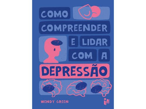 LIVRO COMO COMPREENDER E LIDAR COM A DEPRESSÃO DE WENDY GREEN image number 0