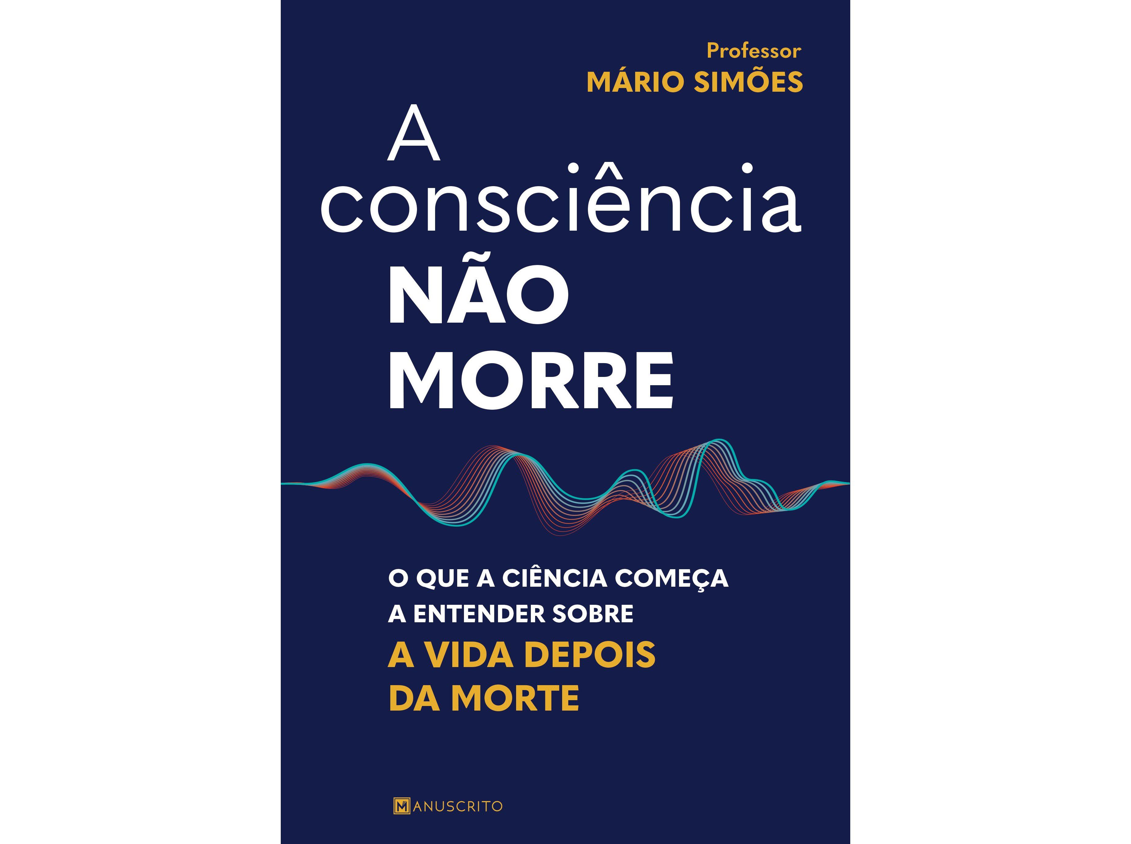 LIVRO A CONSCI&Ecirc;NCIA N&Atilde;O MORRE DE M&Aacute;RIO SIM&Otilde;ES image number 1