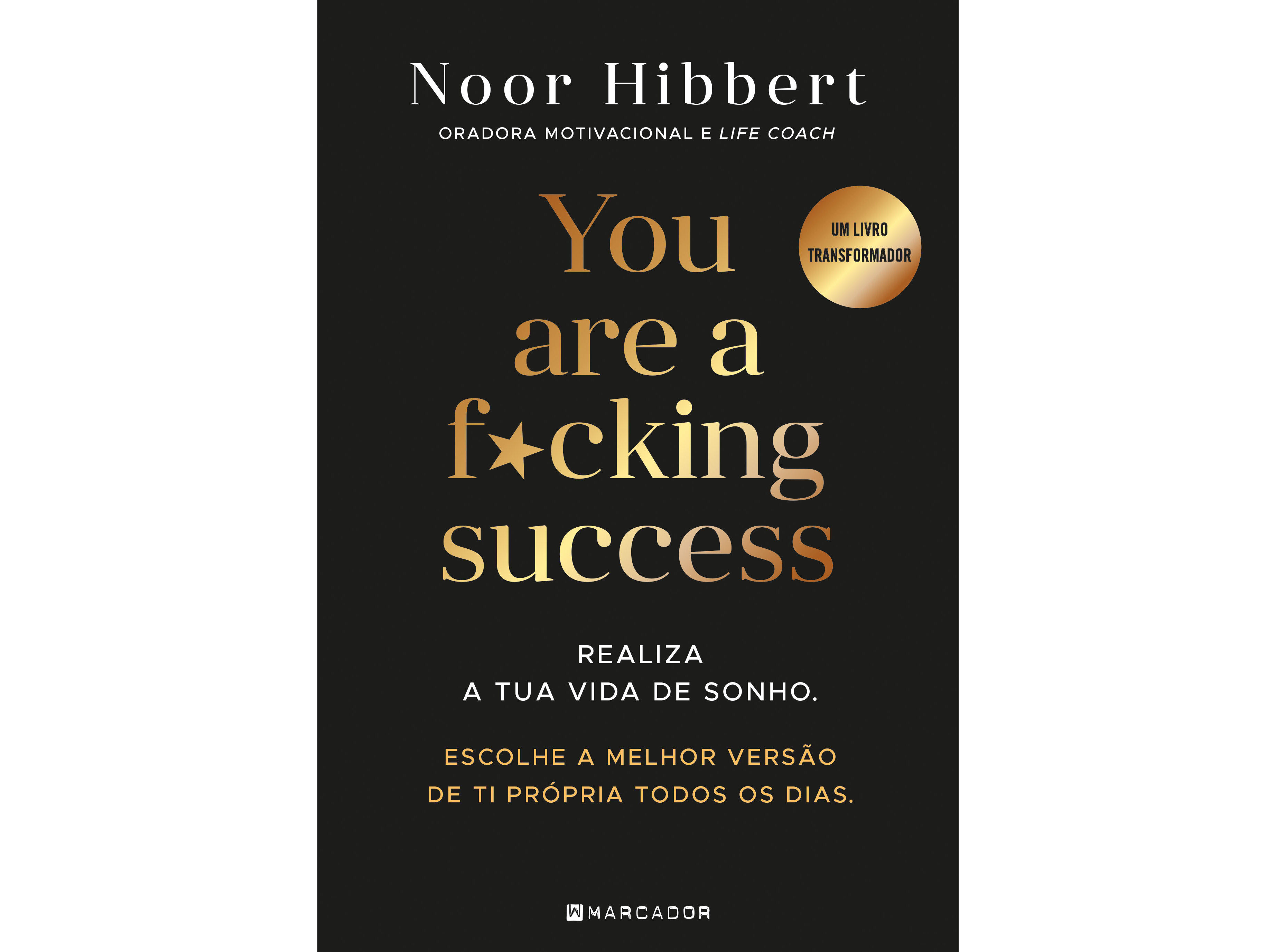 LIVRO YOU ARE F*CKING SUCCESS DE NOOR HIBBERT