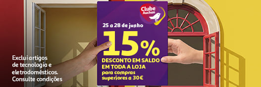 Campanha 15% em toda a loja || 25/06 a 28/06 | Auchan