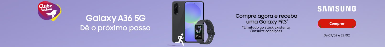 Campanha Galaxy A36 + Fit3 || 09/02 a 22/02 | Auchan