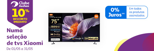 10% desconto imediato numa seleção de TVs Xiaomi || 01/05 a 31/05 | Auchan