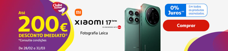 Campanha Lançamento Xiaomi 17 || 28/02 14H30 a 31/03 | Auchan