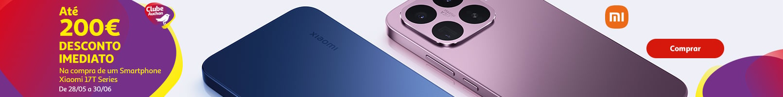 Campanha Lançamento Xiaomi 17T || 28/05 a 30/06 | Auchan