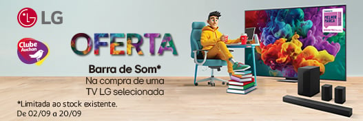 Campanha TV LG Oferta Barra Som Clube Auchan || 02/09 a 20/09/2026 | Auchan