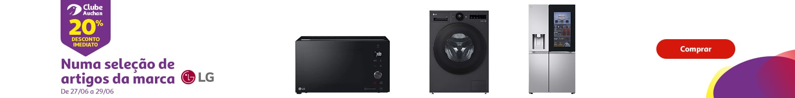 Campanha LG Clube Auchan || 27/06 a 29/06 | Auchan