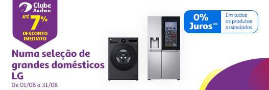 Até 7% desconto imediato numa seleção grandes eletrodomésticos LG || 01/08 a 31/08 | Auchan