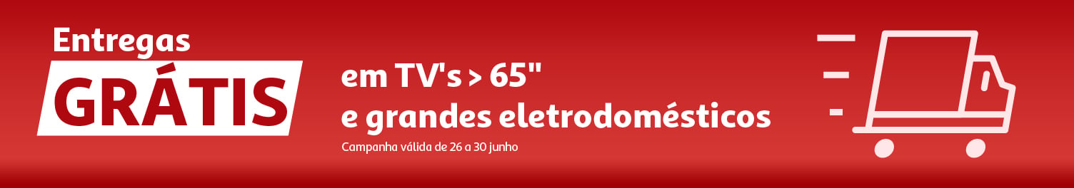 Campanha Entregas grátis || 26/06 a 30/06