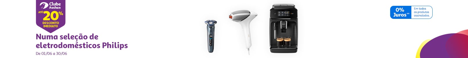 Até 20% desconto imediato numa seleção de eletrodomésticos Philips || 01/06 a 30/06 | Auchan