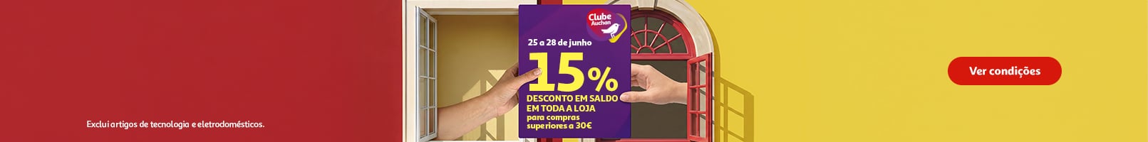 Campanha 15% em toda a loja || 25/06 a 28/06 | Auchan