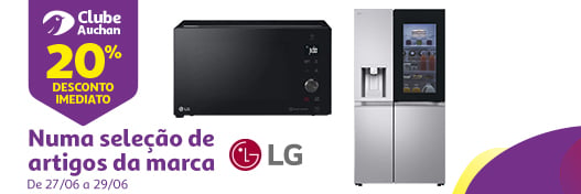 Campanha LG Clube Auchan || 27/06 a 29/06 | Auchan