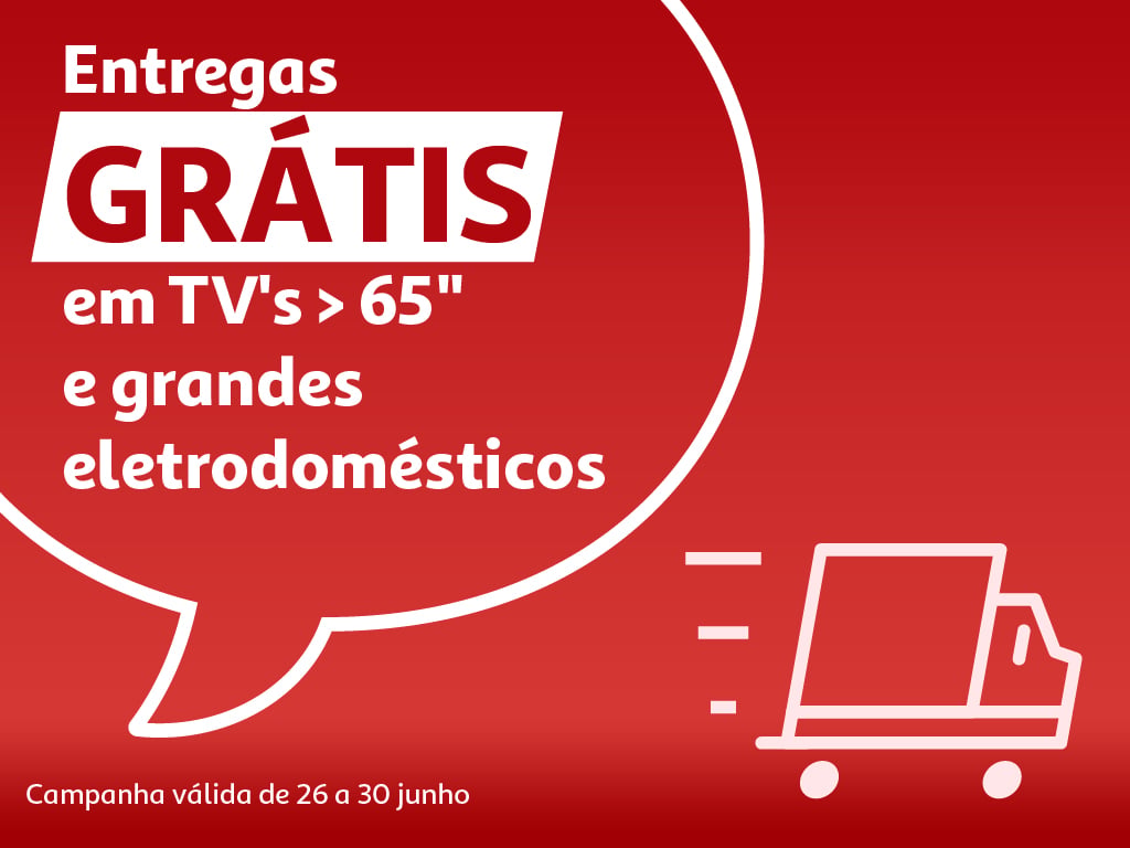 Campanha Entregas grátis || 26/06 a 30/06