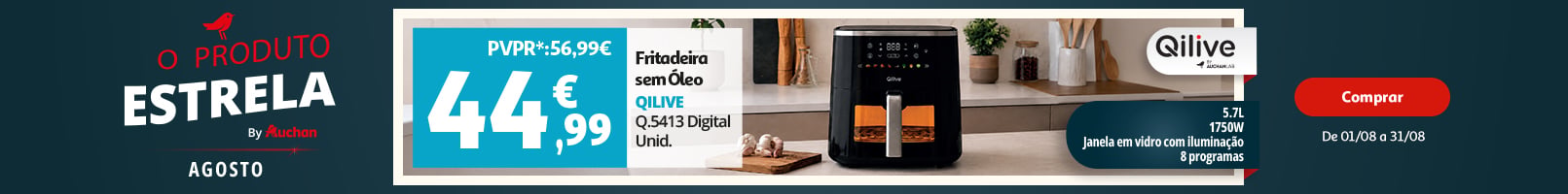 Campanha Produto Estrela Qilive || 01/08 a 31/08 | Auchan