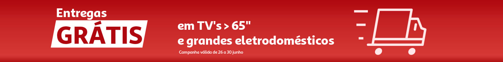 Campanha Entregas grátis || 26/06 a 30/06 | Auchan