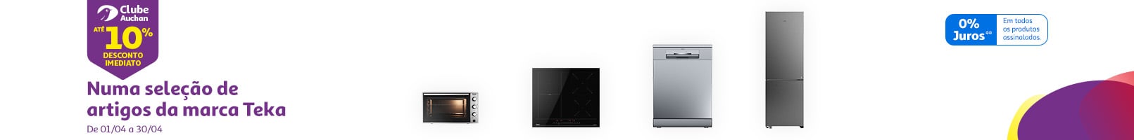 Numa seleção de eletrodomésticos Teka || 01/04 a 30/04 | Auchan