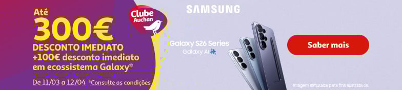 Campanha Lançamento Samsung S26 || 11/03 a 12/04 | Auchan