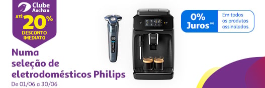 Até 20% desconto imediato numa seleção de eletrodomésticos Philips || 01/06 a 30/06 | Auchan