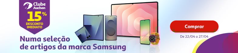Campanha 15% Clube Auchan Samsung || 22/04 a 27/04 | Auchan