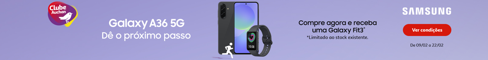 Campanha Galaxy A36 + Fit3 || 09/02 a 22/02 | Auchan
